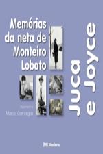 Juca e Joyce Memorias da Neta de Monteiro Lobato