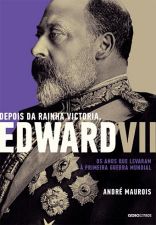 Depois da Rainha Victoria, Edward Vii