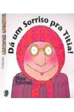 Dá um Sorriso pra Titia!