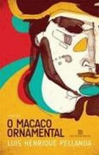 O Macaco Ornamental