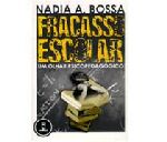 Fracasso Escolar. um Olhar Psicopedagógico.