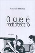 O que é radioteatro