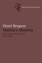 Matéria e Memória - Ensaio Sobre a Relação do Corpo com o Espírito